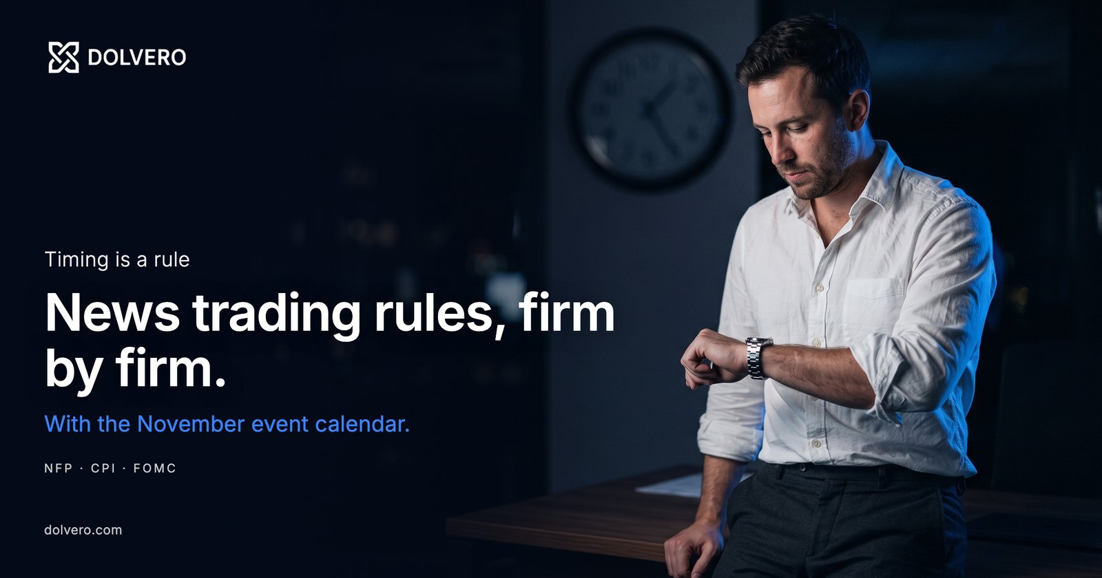 News trading rules at prop firms: the 30 minute window before and after high impact events